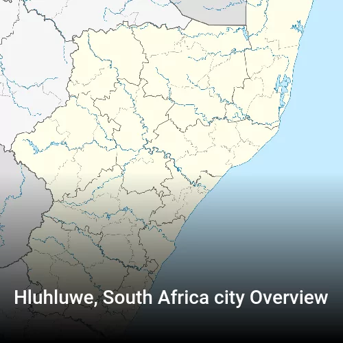 Hluhluwe, South Africa city Overview