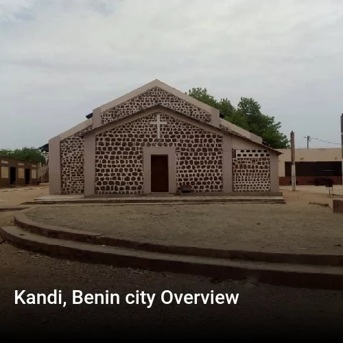 Kandi, Benin city Overview