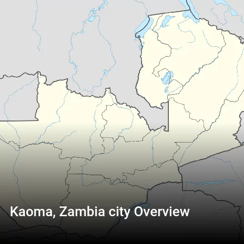 Kaoma, Zambia city Overview