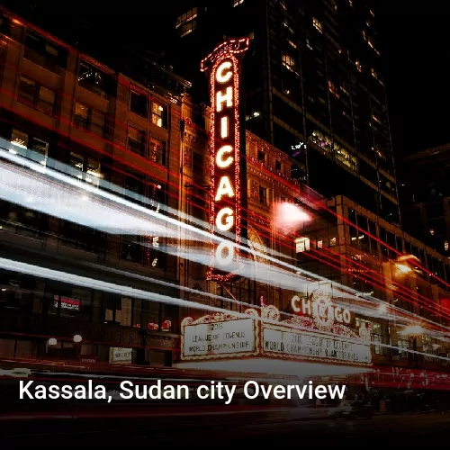 Kassala, Sudan city Overview