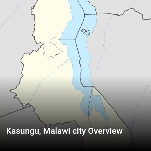 Kasungu, Malawi city Overview