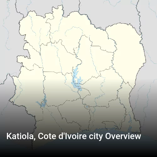 Katiola, Cote d'Ivoire city Overview