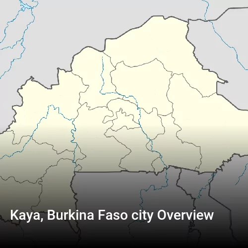 Kaya, Burkina Faso city Overview