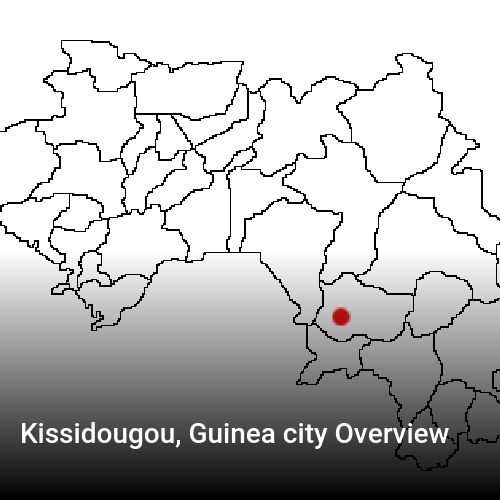 Kissidougou, Guinea city Overview