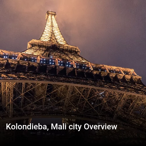 Kolondieba, Mali city Overview