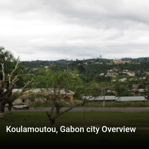Koulamoutou, Gabon city Overview