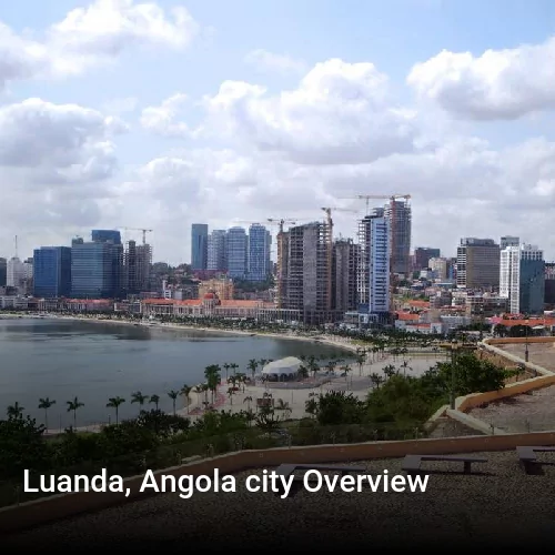 Luanda, Angola city Overview