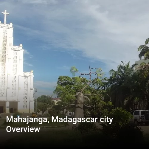 Mahajanga, Madagascar city Overview