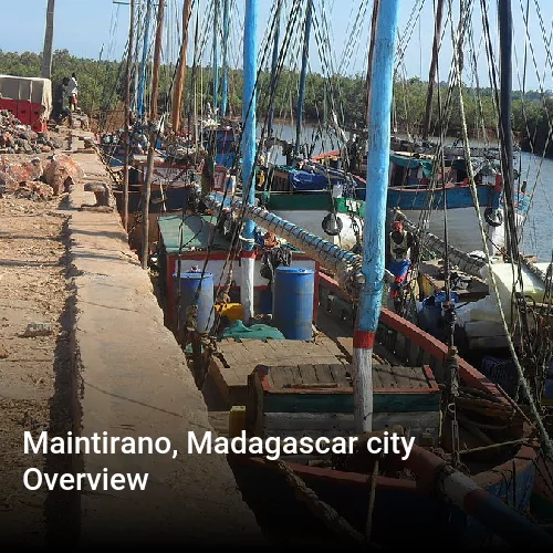 Maintirano, Madagascar city Overview