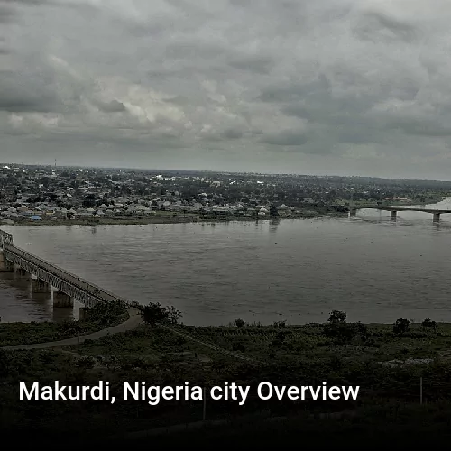 Makurdi, Nigeria city Overview
