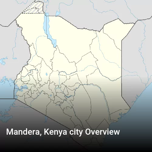 Mandera, Kenya city Overview