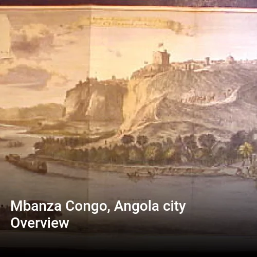 Mbanza Congo, Angola city Overview