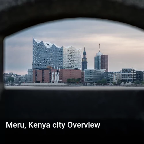 Meru, Kenya city Overview