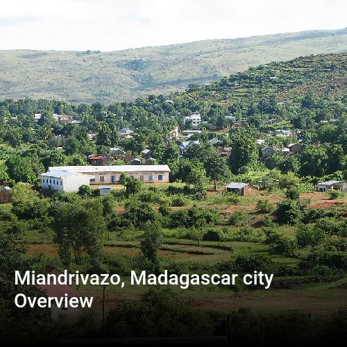 Miandrivazo, Madagascar city Overview