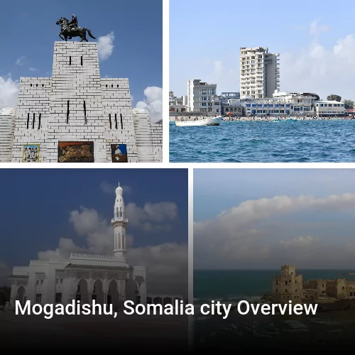 Mogadishu, Somalia city Overview