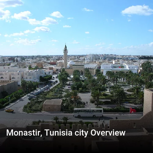 Monastir, Tunisia city Overview