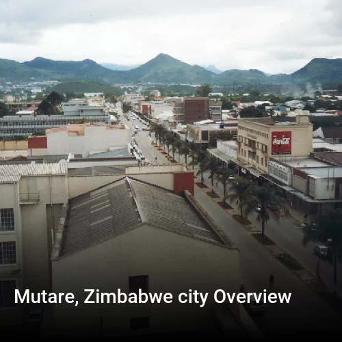 Mutare, Zimbabwe city Overview