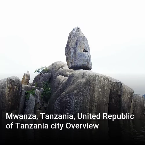 Mwanza, Tanzania, United Republic of Tanzania city Overview