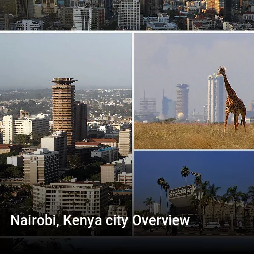 Nairobi, Kenya city Overview