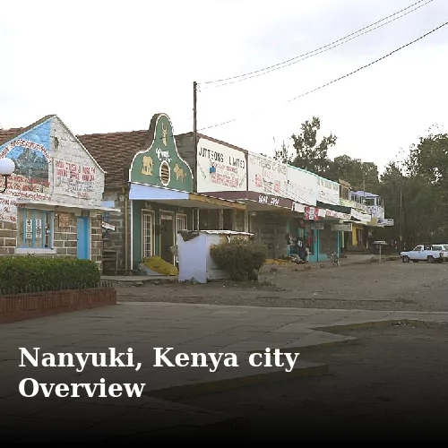 Nanyuki, Kenya city Overview