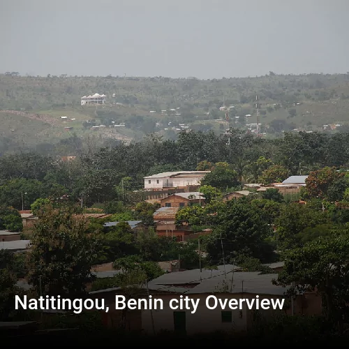 Natitingou, Benin city Overview