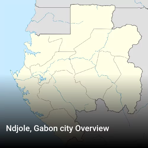 Ndjole, Gabon city Overview