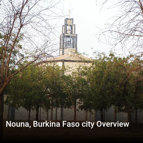 Nouna, Burkina Faso city Overview