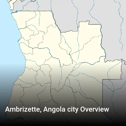 Ambrizette, Angola city Overview