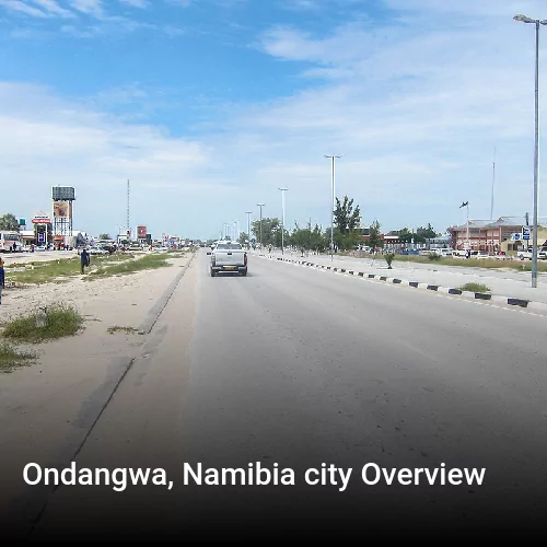 Ondangwa, Namibia city Overview