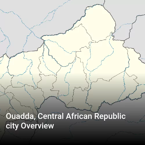 Ouadda, Central African Republic city Overview