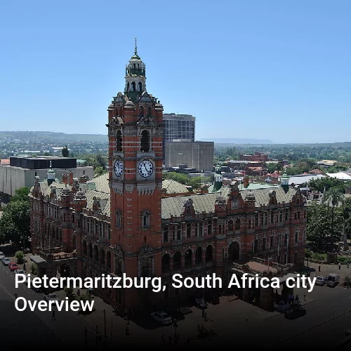Pietermaritzburg, South Africa city Overview