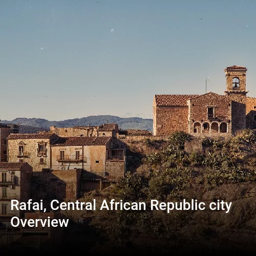 Rafai, Central African Republic city Overview