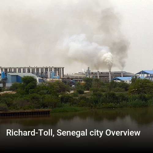 Richard-Toll, Senegal city Overview