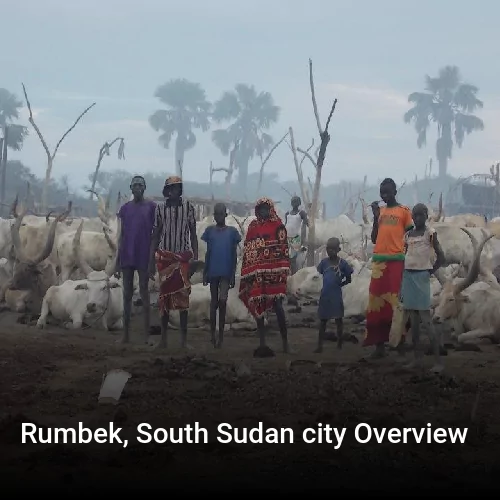 Rumbek, South Sudan city Overview