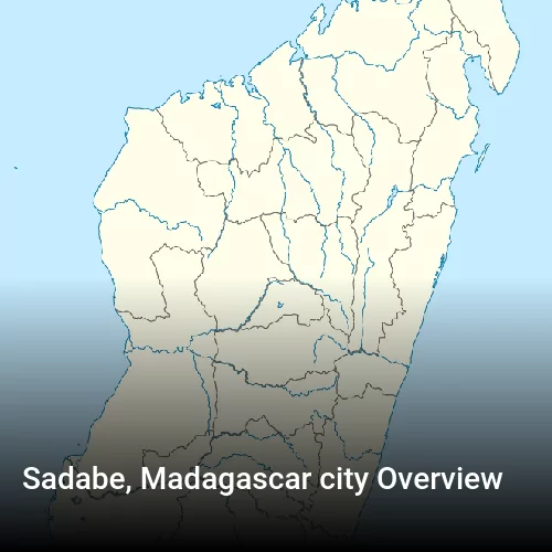 Sadabe, Madagascar city Overview