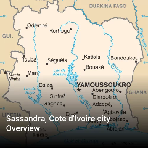 Sassandra, Cote d'Ivoire city Overview