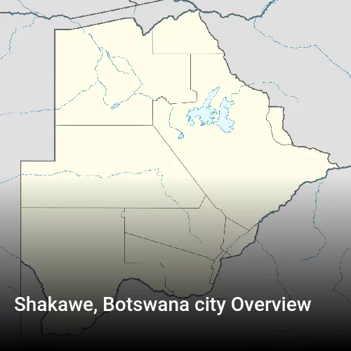 Shakawe, Botswana city Overview