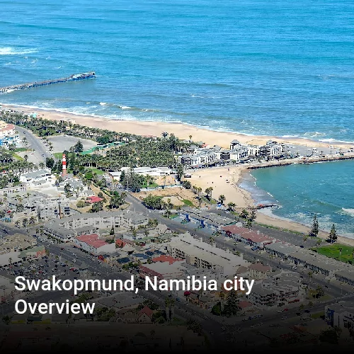 Swakopmund, Namibia city Overview