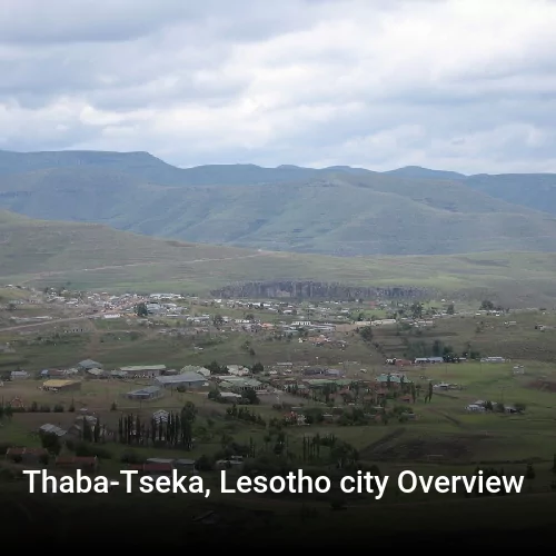 Thaba-Tseka, Lesotho city Overview