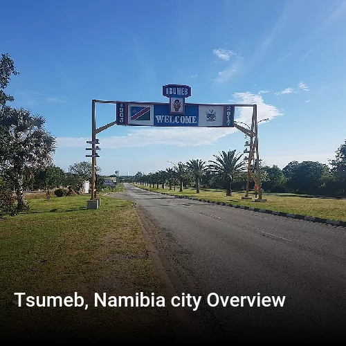 Tsumeb, Namibia city Overview