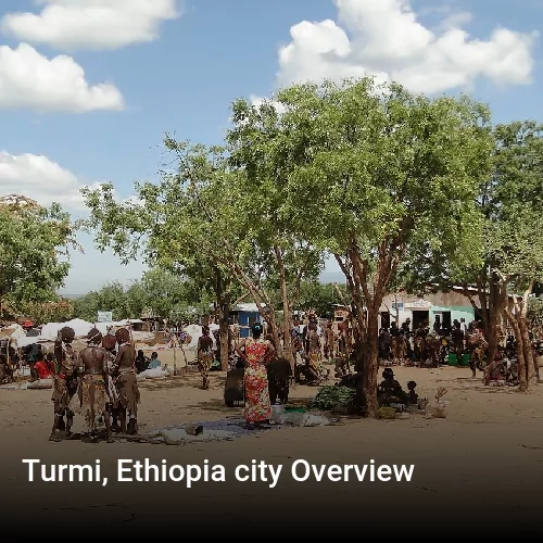 Turmi, Ethiopia city Overview