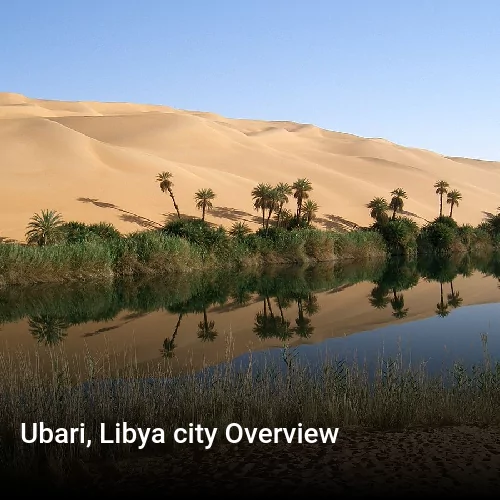 Ubari, Libya city Overview