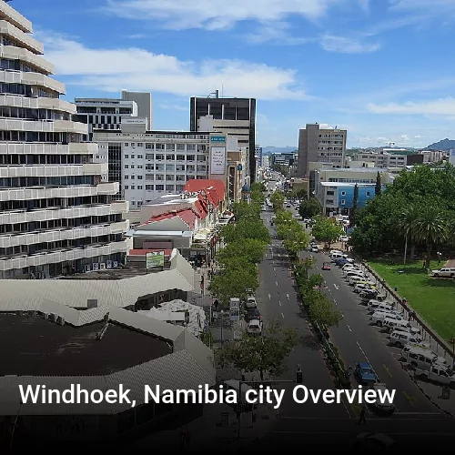 Windhoek, Namibia city Overview