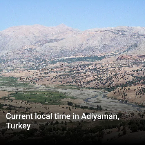 Current local time in Adiyaman, Turkey