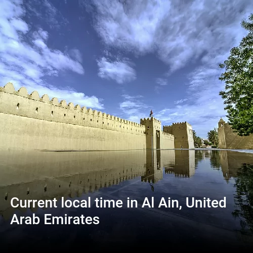 Current local time in Al Ain, United Arab Emirates