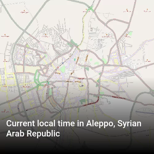 Current local time in Aleppo, Syrian Arab Republic