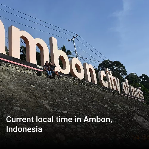 Current local time in Ambon, Indonesia