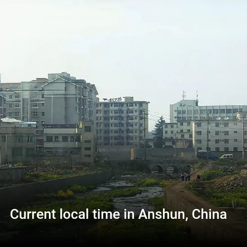 Current local time in Anshun, China