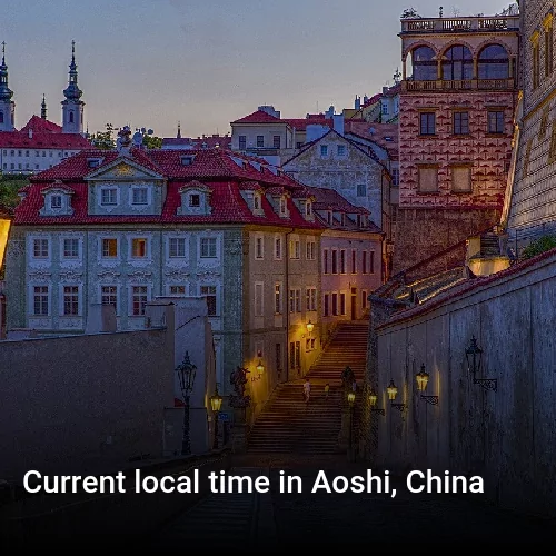 Current local time in Aoshi, China