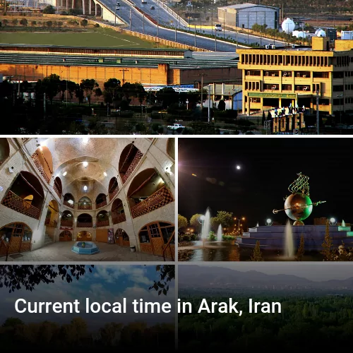 Current local time in Arak, Iran